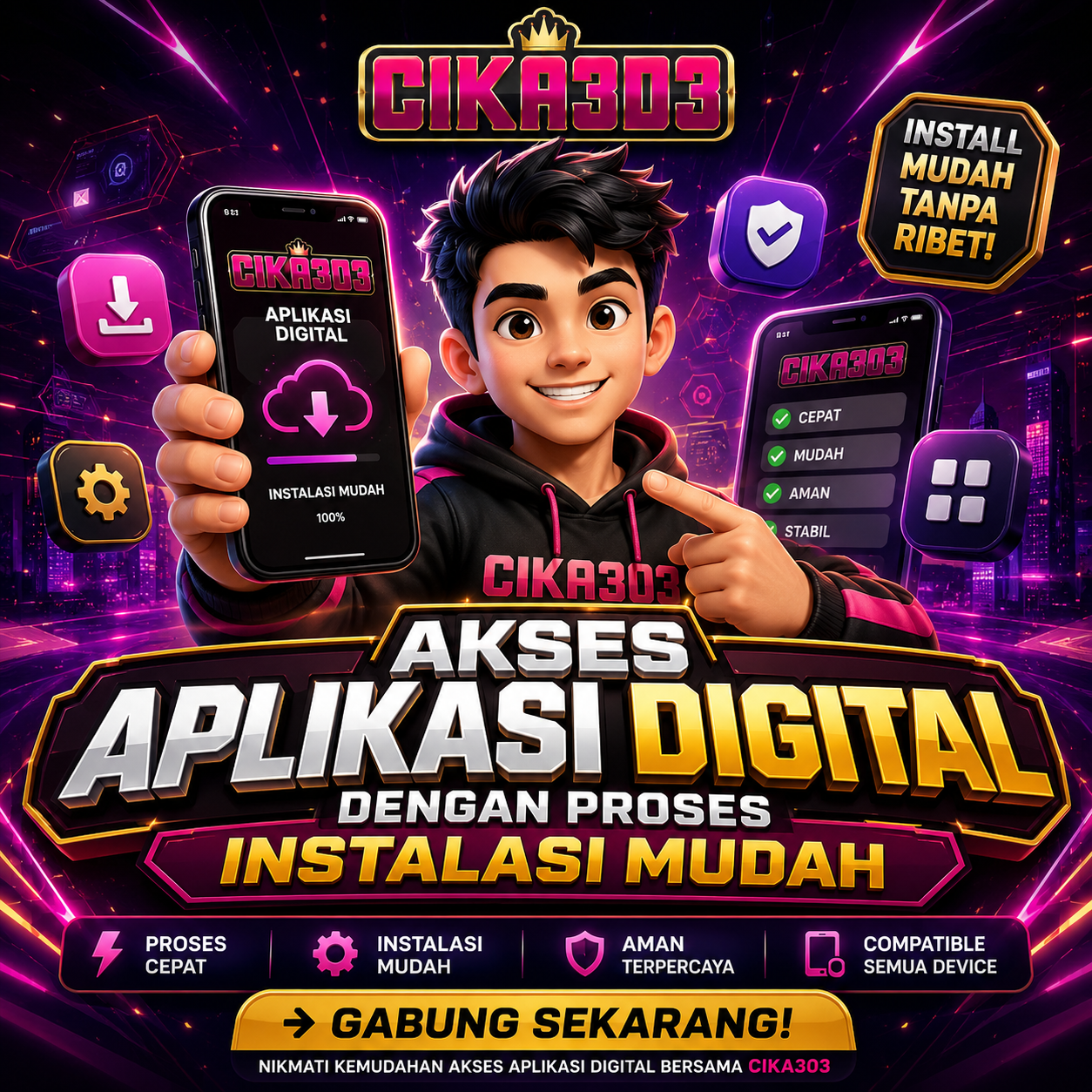 CIKA303 | Akses Aplikasi Digital dengan Proses Instalasi Mudah